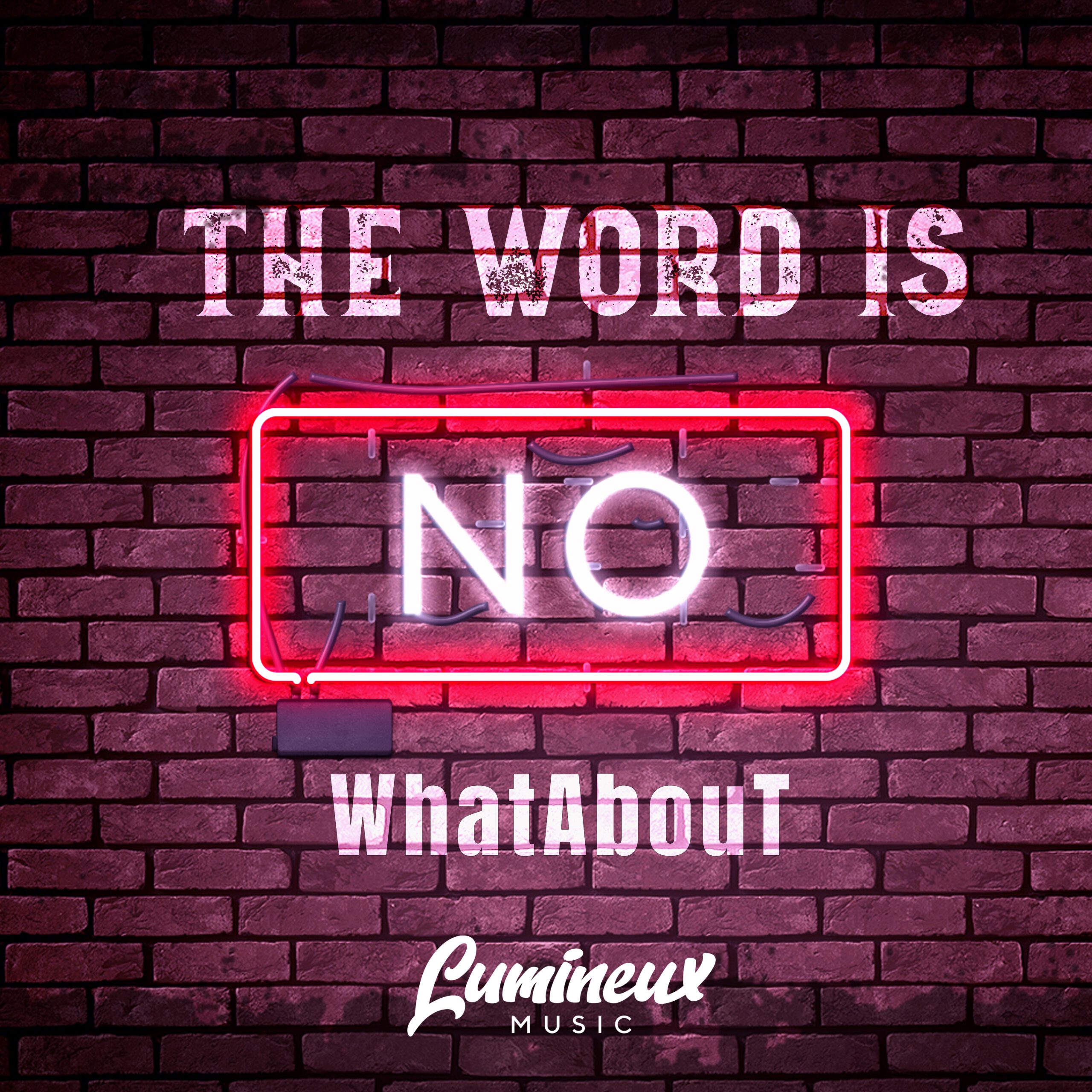 The Word Is No